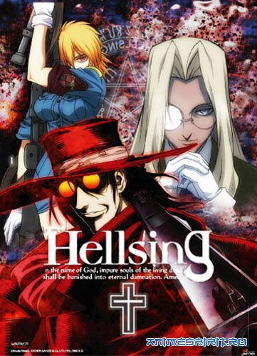 Hellsing (Хеллсинг: война с нечистью)[2001]