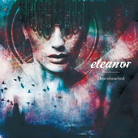 Eleanor - Downhearted (2021)