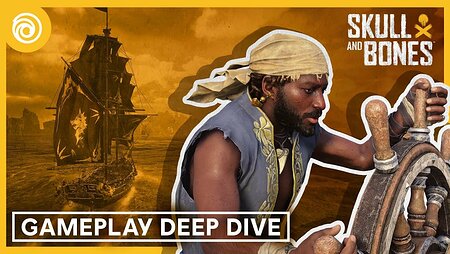 Skull and Bones: Gameplay Deep Dive Trailer