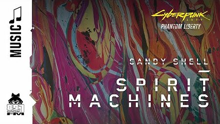 Cyberpunk 2077 — Candy Shell by Spirit Machines (89.7 Growl FM)