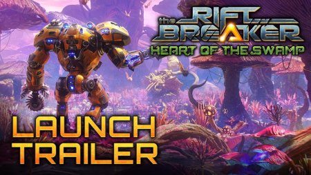 The Riftbreaker: Heart of the Swamp - Launch Trailer