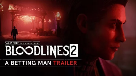 Vampire: The Masquerade - Bloodlines 2 - ‘A Betting Man’ Trailer