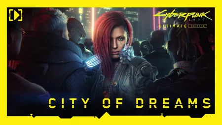 Cyberpunk 2077: Ultimate Edition — City of Dreams