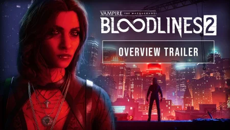 Vampire: The Masquerade - Bloodlines 2 - Overview Trailer