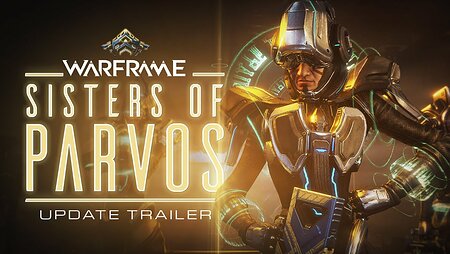Warframe | Sisters of Parvos Coming July 6 To All Platforms!