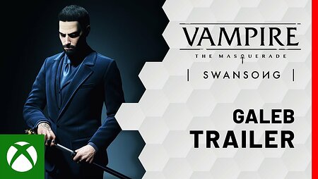 Vampire: The Masquerade - Swansong | Galeb Character Trailer
