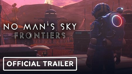 No Man's Sky Frontiers - Official Trailer