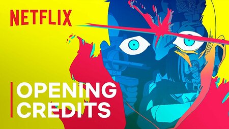 Cyberpunk: Edgerunners — Opening Credits | Netflix