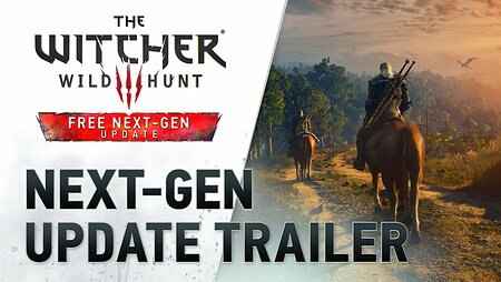 The Witcher 3: Wild Hunt — Complete Edition | Next-Gen Update Trailer